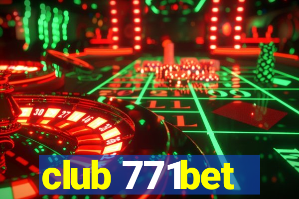 club 771bet